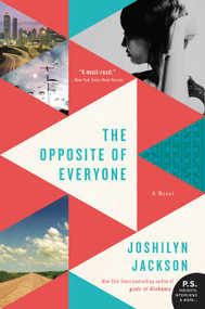 The Opposite of Everyone (A Novel) - 9780062105691 by Joshilyn Jackson, 9780062105691