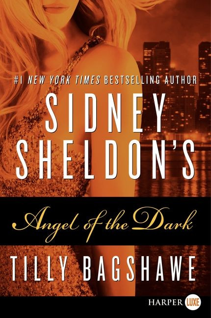 Sidney Sheldon's Angel of the Dark - 9780062107114 by Sidney Sheldon, Tilly Bagshawe, 9780062107114
