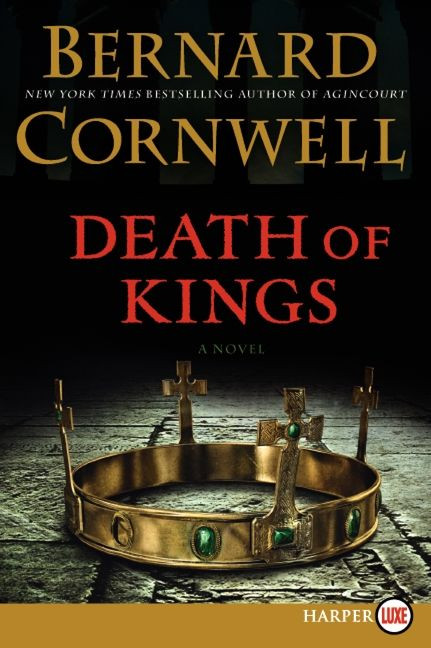 Death of Kings (A Novel) - 9780062107145 by Bernard Cornwell, 9780062107145