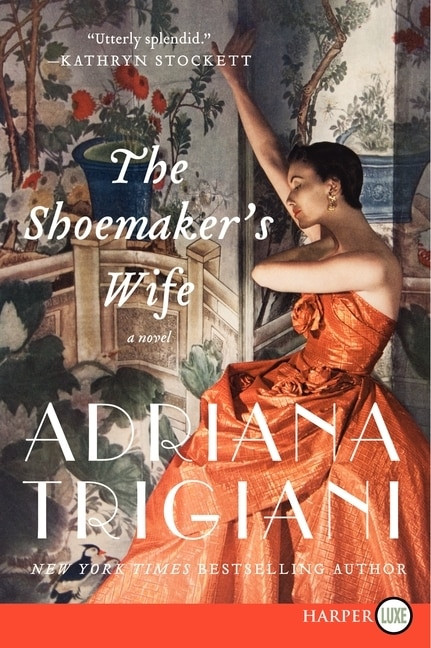 The Shoemaker's Wife (A Novel) - 9780062107220 by Adriana Trigiani, 9780062107220