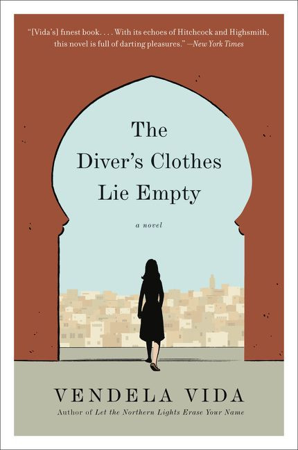 Diver's Clothes Lie Empty (A Novel) by Vendela Vida, 9780062110947