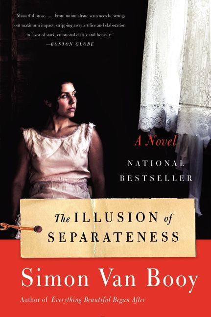 The Illusion of Separateness (A Novel) by Simon Van Booy, 9780062248459