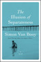 The Illusion of Separateness (A Novel) - 9780062112248 by Simon Van Booy, 9780062112248