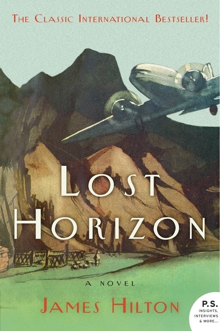Lost Horizon (A Novel) by James Hilton, 9780062113726
