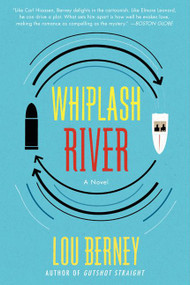 Whiplash River (A Novel) by Lou Berney, 9780062115287