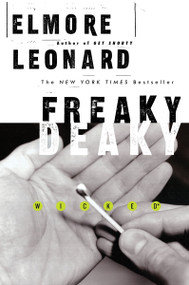 Freaky Deaky (A Novel) by Elmore Leonard, 9780062120359