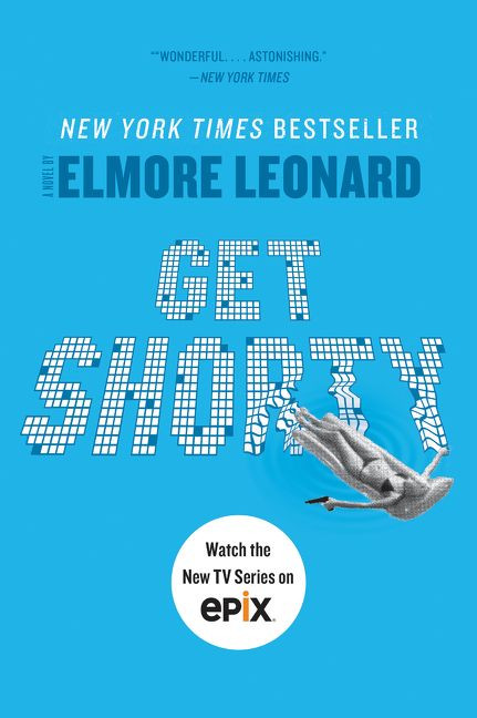 Get Shorty (A Novel) by Elmore Leonard, 9780062120250