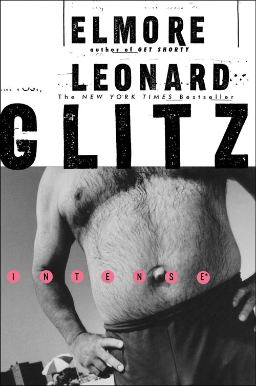 Glitz (A Novel) by Elmore Leonard, 9780062121585