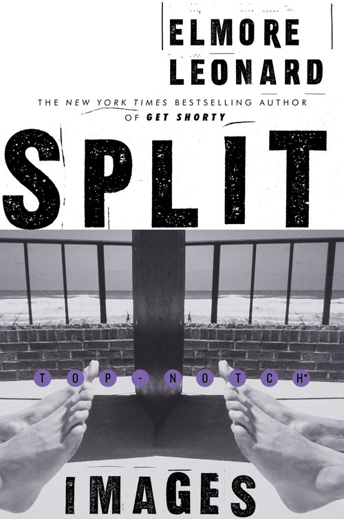 Split Images (A Novel) by Elmore Leonard, 9780062122513