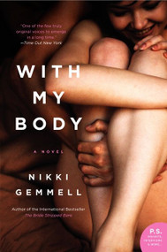 With My Body (A Novel) by Nikki Gemmell, 9780062122636