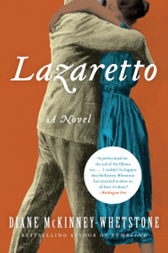 Lazaretto (A Novel) - 9780062126979 by Diane McKinney-Whetstone, 9780062126979