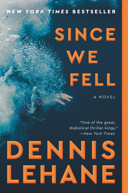 Since We Fell (A Novel) - 9780062129390 by Dennis Lehane, 9780062129390