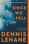 Since We Fell (A Novel) - 9780062129390 by Dennis Lehane, 9780062129390