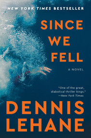 Since We Fell (A Novel) - 9780062129390 by Dennis Lehane, 9780062129390