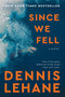 Since We Fell (A Novel) - 9780062129390 by Dennis Lehane, 9780062129390