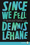 Since We Fell by Dennis Lehane, 9780062129413