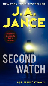 Second Watch (A J. P. Beaumont Novel) by J. A. Jance, 9780062134684