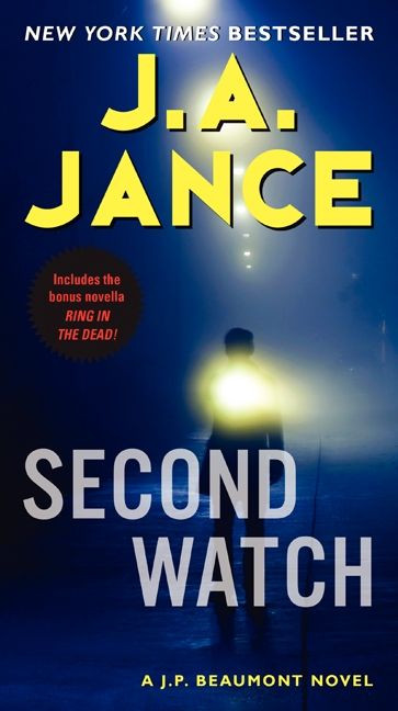 Second Watch (A J. P. Beaumont Novel) by J. A. Jance, 9780062134684