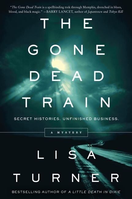 The Gone Dead Train (A Mystery) by Lisa Turner, 9780062136190
