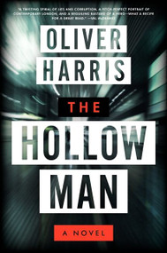 The Hollow Man (A Novel) by Oliver Harris, 9780062136718