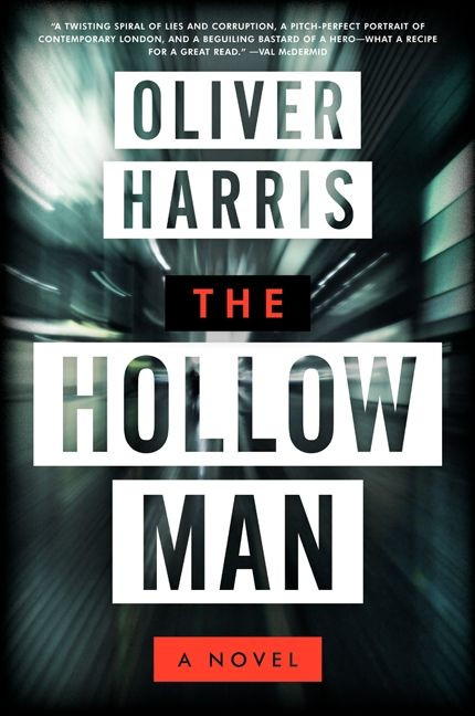 The Hollow Man (A Novel) by Oliver Harris, 9780062136718