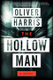 The Hollow Man (A Novel) by Oliver Harris, 9780062136718
