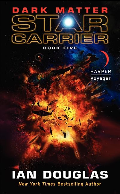 Dark Matter (Star Carrier: Book Five) by Ian Douglas, 9780062183996