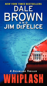 Whiplash: A Dreamland Thriller - 9780062188182 by Dale Brown, Jim DeFelice, 9780062188182