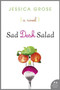 Sad Desk Salad (A Novel) by Jessica Grose, 9780062188342