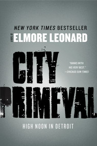 City Primeval (High Noon in Detroit) by Elmore Leonard, 9780062191359