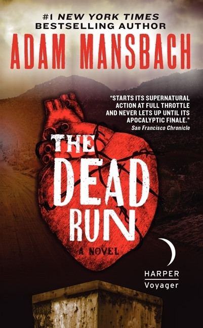 The Dead Run (A Novel) by Adam Mansbach, 9780062199669