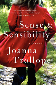 Sense & Sensibility (A Novel) by Joanna Trollope, 9780062200471