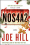 NOS4A2 (A Novel) by Joe Hill, 9780062200587