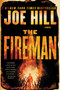 The Fireman (A Novel) by Joe Hill, 9780062200648