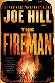 The Fireman (A Novel) by Joe Hill, 9780062200648