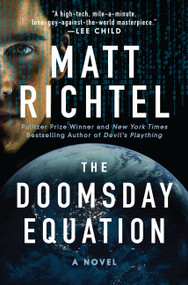 The Doomsday Equation (A Novel) by Matt Richtel, 9780062201188