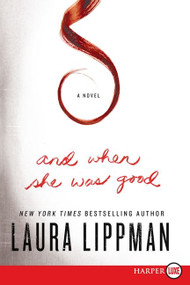 And When She Was Good (A Novel) - 9780062201379 by Laura Lippman, 9780062201379