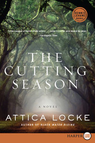 The Cutting Season (A Novel) - 9780062201461 by Attica Locke, 9780062201461