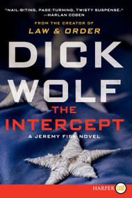 The Intercept (A Jeremy Fisk Novel) - 9780062201492 by Dick Wolf, 9780062201492