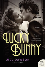 Lucky Bunny (A Novel) by Jill Dawson, 9780062202505