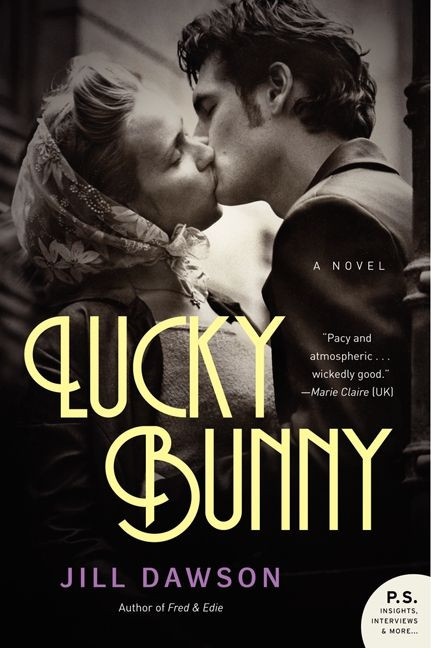 Lucky Bunny (A Novel) by Jill Dawson, 9780062202505