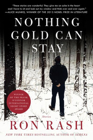 Nothing Gold Can Stay (Stories) by Ron Rash, 9780062202727