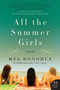 All the Summer Girls (A Novel) by Meg Donohue, 9780062203816