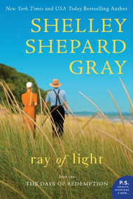 Ray of Light (The Days of Redemption Series, Book Two) by Shelley Shepard Gray, 9780062204424