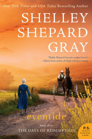 Eventide (The Days of Redemption Series, Book Three) by Shelley Shepard Gray, 9780062204448