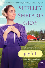 Joyful (Return to Sugarcreek, Book Three) by Shelley Shepard Gray, 9780062204509
