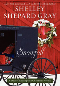 Snowfall (A Days of Redemption Christmas Novella) by Shelley Shepard Gray, 9780062204547