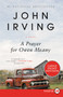 A Prayer for Owen Meany (A Novel) - 9780062205575 by John Irving, 9780062205575