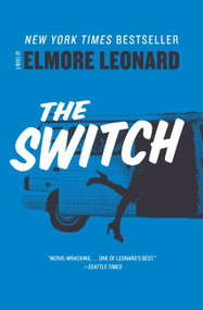 The Switch (A Novel) by Elmore Leonard, 9780062206138
