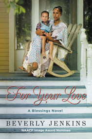 For Your Love (A Blessings Novel) by Beverly Jenkins, 9780062207999